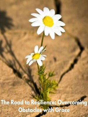 cover image of The Road to Resilience